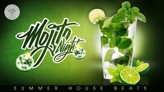 Mojito Night | Summer House Beats (Bar Lounge Mix 2016)
