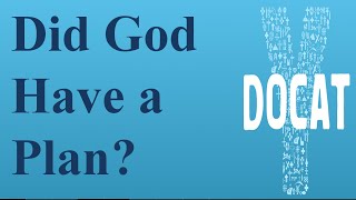 10 March - Did God Have A Plan? - Docat