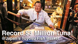 Toyosu Fish Market Tuna Auction - Bluefin Tuna sells for record $3 million!