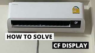 How to Solve Samsung AC CF Problem | CF Error Display