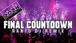 FINAL COUNTDOWN - REMIX VIRAL TIKTOK (Ranto Dj Remix) FULL BASS 2024