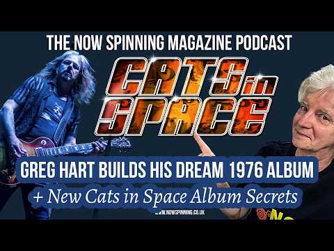 Greg Hart Builds His Dream 1976 Album + New Cats in Space Album Secrets
