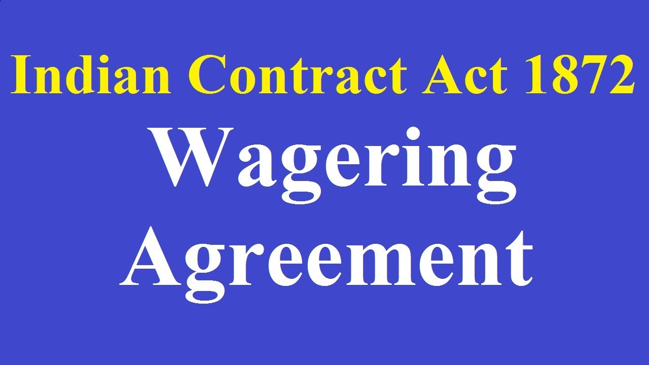 Indian Contract Act 1872 Wagering Agreement YouTube indian-contract-act-1872-wagering-agreement-youtube