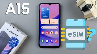 Does Samsung Galaxy A15 Come With an eSIM
