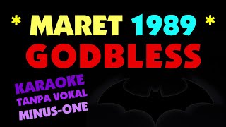 GOD BLESS - MARET 1989. Karaoke - Tanpa Vokal. Maret 89.