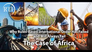 Why Rules-Based International Order Has Failed and Will Always Fail:The Case of Africa
This Sunday, Africa Expert Lawrence Freeman will grace the Rising Tide Foundation with a geopolitical-historical presentation on the breakdown of the rules based international order in Africa and the rise of a new potential for a Pan-African renaissance.
Lawrence Freeman has been involved in Africa for 35 years. You can read all of his articles and interviews at: lawrencefreemanafricaandtheworld.com
Support the Rising Tide Foundation in the following ways:
1) Make a donation
https://risingtidefoundation.net/support-the-work/
2) Subscribe to Matt and Cynthias Substack
matthewehret.substack.com
cynthiachung.substack.com
3) Buy some books!
https://canadianpatriot.org/untold-history-of-canada-books/
4) Buy some merchandise!
and follow us on www.risingtidefoundation.net and t.me/risingtidefoundation Why Rules-Based International Order Has Failed and Will Always Fail:The Case of Africa
