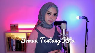 Semua Tentang Kita - Peterpan (NOAH) || Ely Fauziyah Cover
