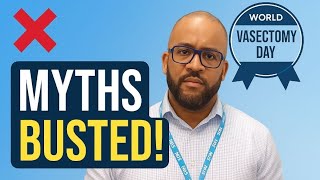 Vasectomy Myths Busted! What Every Man Needs to Know | World Vasectomy Day