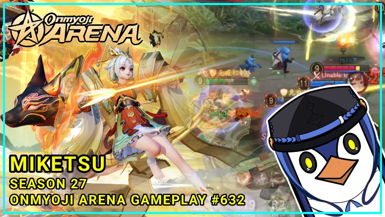 BEFORE THE LOSE STREAK HAPPEN [ MIKETSU ] | ONMYOJI ARENA GAMEPLAY ...