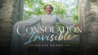 INVISIBLE CONSOLATION | JOSIANE NSIMBA - OFFICIAL MUSIC VIDEO