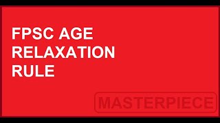 FPSC age relaxation rule