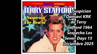 Suspicion Dansavi KRK de Terry Stafford 1964 Sospecha Los Seven Days 15 Diciembre 2025