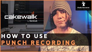 Cakewalk Tutorial | BandLab | How To Do Punch Recording