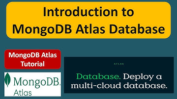 Introduction to MongoDB Atlas Database | MongoDB Atlas Database Tutorial