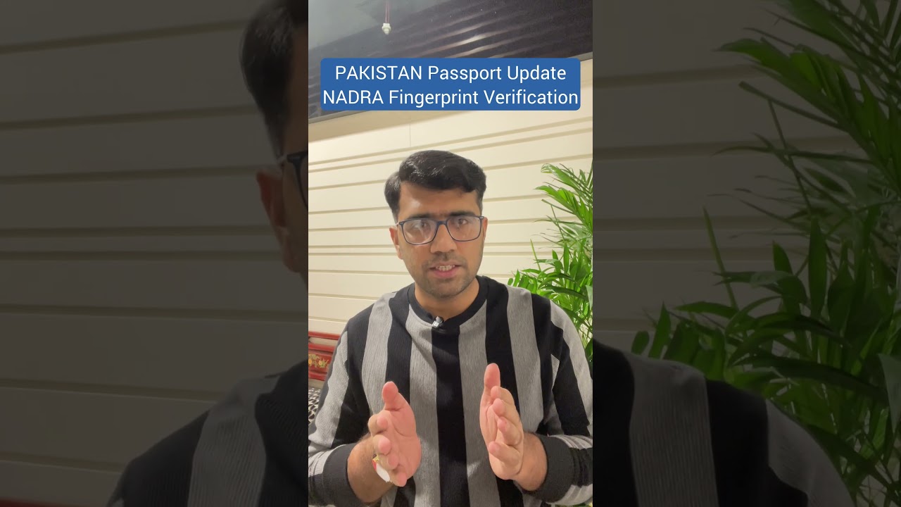 Pakistan Passport Update🇵🇰Fingerprint Verification Ab Aur Asaan | NADRA + Pak ID New System
