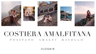 COSA VEDERE in Costiera Amalfitana in 3 GIORNI | Positano - Amalfi - Ravello | VLOG 18