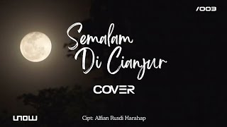 Download Lagu Semalam Di Cianjur – Alfian Rusdi Harahap (Cover) | Lyric Video – UNOW MP3