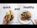 Quick Meals for when you don't feel like cooking (healthy & vegan)