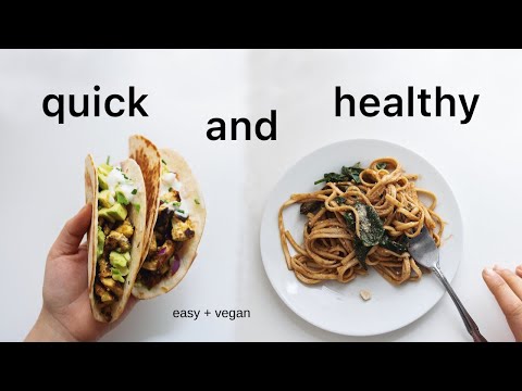 Quick Meals for when you don39t feel like cooking healthy amp vegan