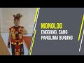 Penampilan Bakat Paturachman_Monolog "Enggang, Sang Panglima Burung"
