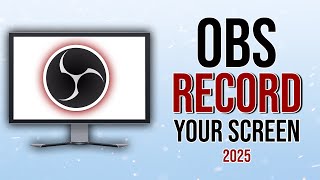 How To Record With Obs Studio Obs Studio Tutorial 2025 Fast & Easy Guide