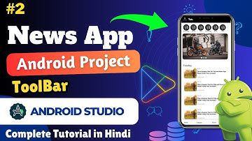 Android News App Tutorial #2 : Implementing ToolBar in Android Studio