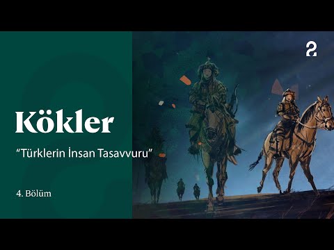 Türklerin İnsan Tasavvuru | Kökler 4. Bölüm @trt2