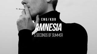 [한글/ENG] 5 Seconds of Summer - Amnesia (Lyrics)