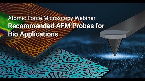 Recommended AFM Probes for Material Science Applications | Bruker Webinar