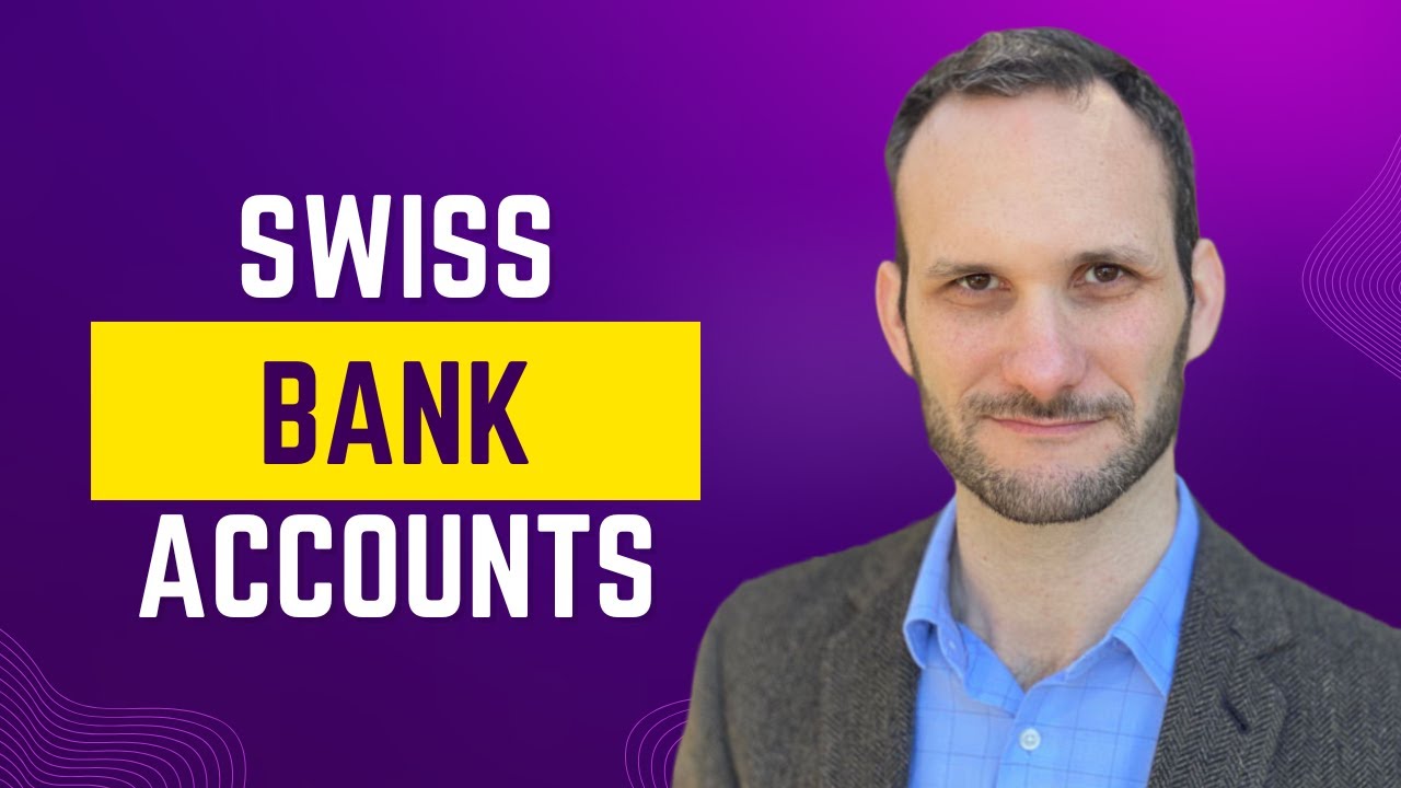 Swiss Bank Accounts: How They Work, Costs, and Asset Protection