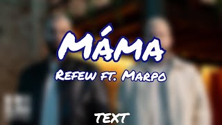 TEXT - Máma (Refew ft. Marpo)