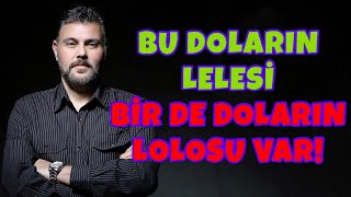 BU DOLARIN LELESİ BİR DE DOLARIN LOLOSU VAR! | MURAT MURATOĞLU