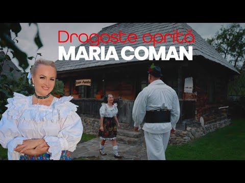 Maria Coman - DRAGOSTE OPRITĂ