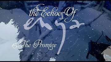 "THE ECHOES OF ENYA" Track 15. The Promise