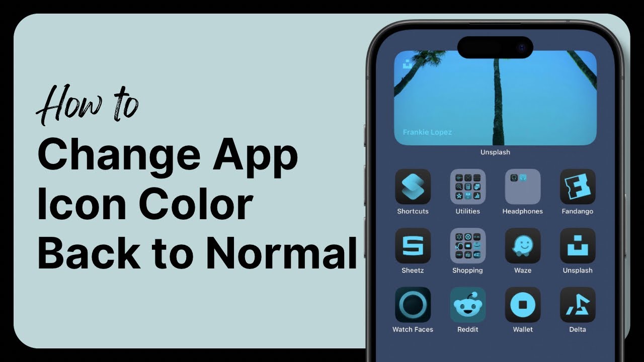 How To Change App Icon Color Back To Normal On iPhone (2025)