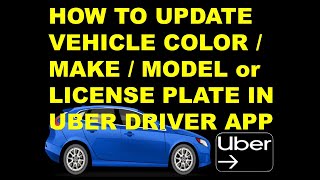 How To Update Vehicle Make-Model-Color-License Plate In Uber Driver App screenshot 3