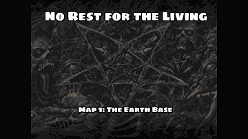 No Rest for the Living - Map 1: The Earth Base