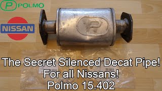 The Secret Silenced Decat Pipe For All Nissan Cars Polmo 15.402 From Poland