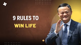 “9 Rules to Win Life” — Motivational Speech Inspired by Jack Ma