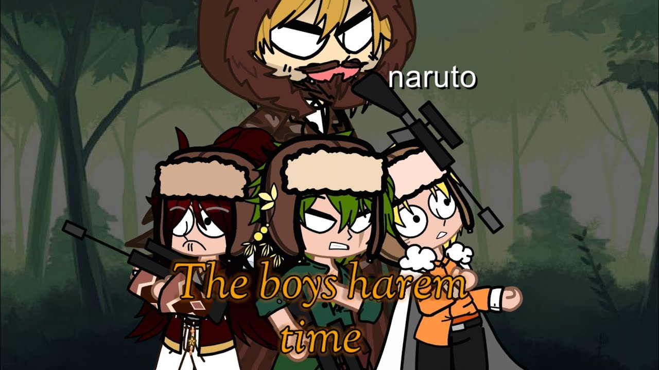 Gacha harem the boys harem gang, hunting down big foot the boys channel.