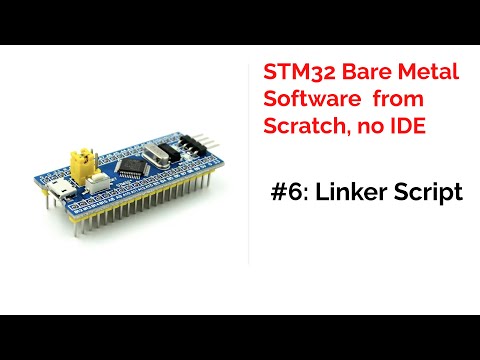 Write STM32 Linker Script from scratch | Bare Metal Tutorial  #6