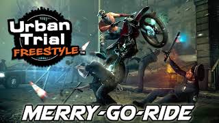 ♪ Urban Trial Freestyle OST #6 - [Merry-Go-Ride] ♪