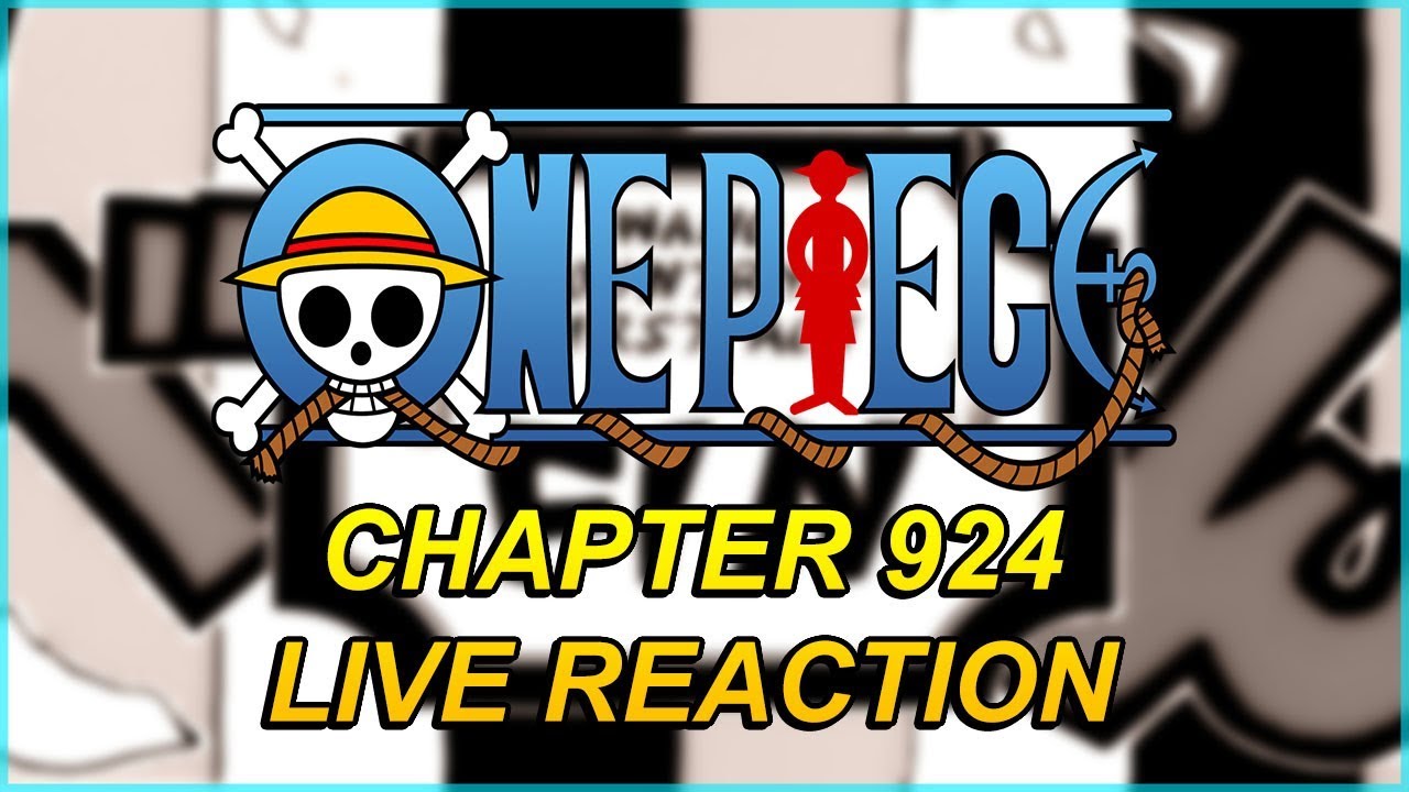 One Piece Chapter 924 Live Reaction The First Act Is Over ワンピース Youtube