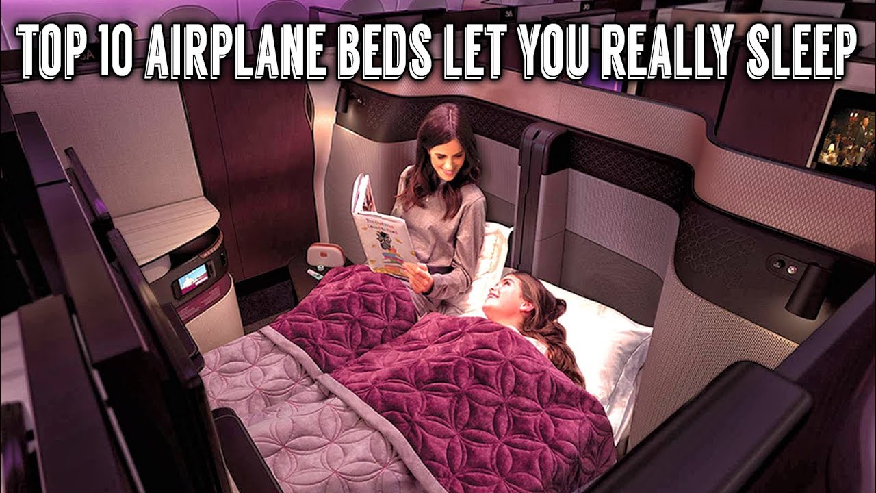 Top 10 Airplane Beds Let You Really Sleep On A Flight Youtube