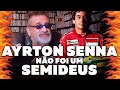 Ayrton Senna Não Foi Um Semideus