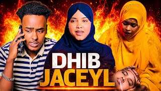 DHIB JACEYL MUSALSAL CUSUB SOMALI SHORT FILM FULL EPISODE 6