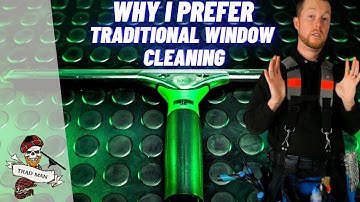 WHY I PREFER TRADITIONAL WINDOW CLEANING