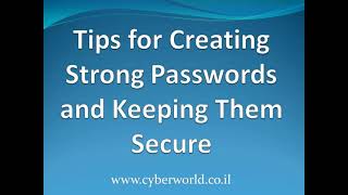 Tips for Creating Strong Passwords and Keeping Them Secure