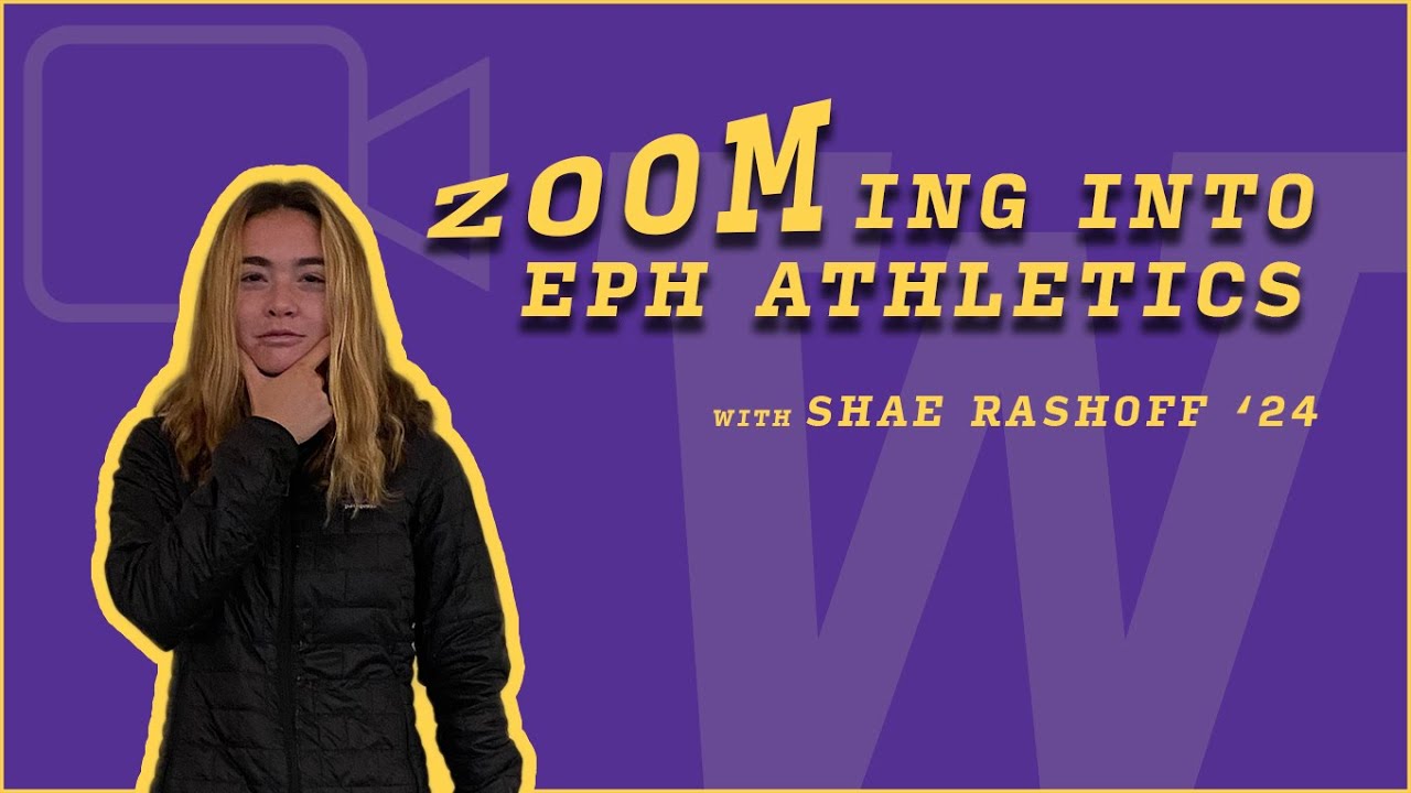 ZOOMing Into Eph Athletics with Shae Rashoff '24 YouTube