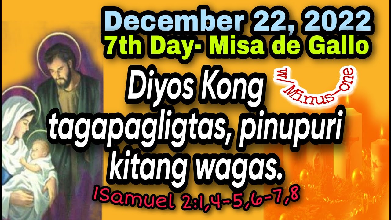 DECEMBER 22, 2022- TAGALOG- DIYOS KONG TAGAPAGLIGTAS, PINUPURI KITANG WAGAS.